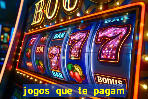 jogos que te pagam para jogar